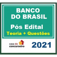 Banco do Brasil - Pós Edital (CASA DO C - 2021) - Escriturário